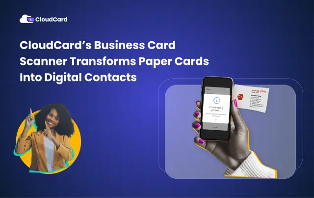 CloudCard’s Revolutionary Business Card Scanner Transforms Paper Cards into Digital Contacts