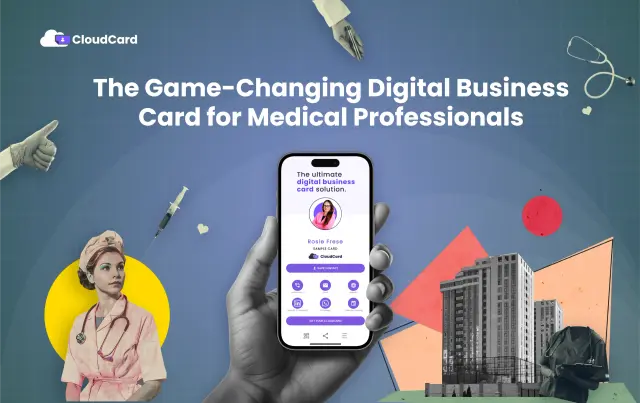 CloudCard, the Game-Changing Digital Business Card for Medical Professionals