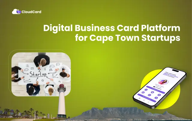 Digital Business Card Platform for Cape Town Startups: Why CloudCard Is the Smart Choice