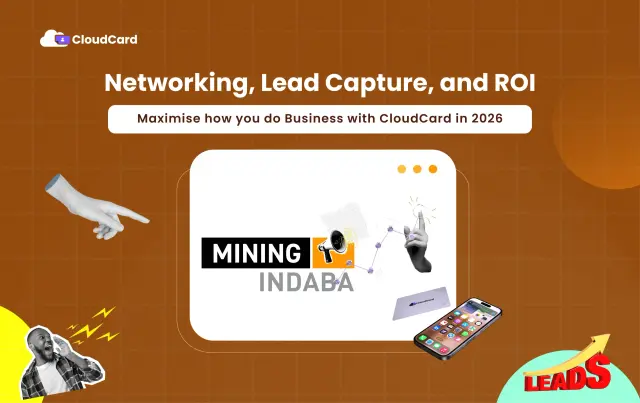 Maximise Your Networking, Lead Capture, and ROI at Mining Indaba 2026 with CloudCard