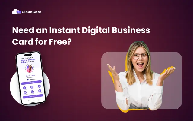 Need an Instant Digital Business Card for Free? Try CloudCard’s 14-Day Free Trial