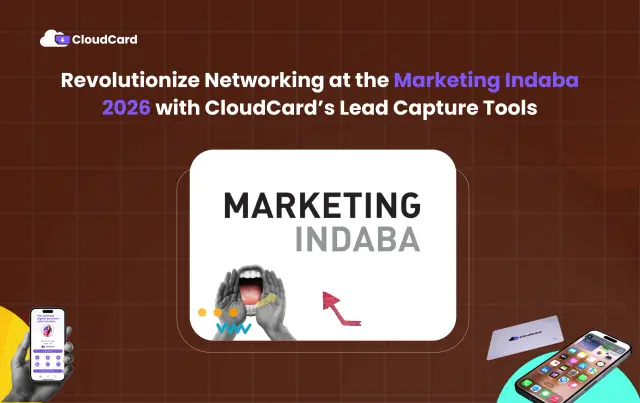 Revolutionize Networking at the Marketing Indaba 2026 with CloudCard’s Lead Capture Tools