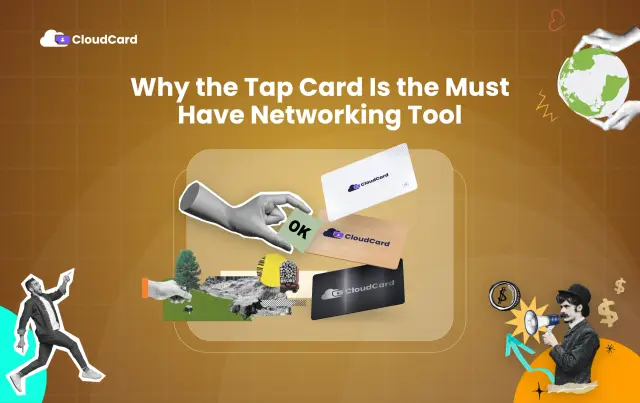 Why the Tap Card Is the Must Have Networking Tool This Year